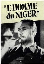 Affiche du film L'homme du Niger, de Jacques de Baroncelli (1881/1951) Affiche du film L'homme du Niger, de Jacques de Baroncelli (1881/1951)
