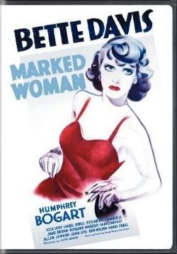 Affiche du film Marked woman, avec Humphrey Bogart et Bette Davis Affiche du film Marked woman, avec Humphrey Bogart et Bette Davis