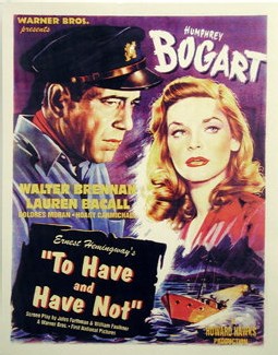 Affiche du film To have and have not (Le port de l'angoisse), sur le tournage duquel Bogart a fait la connaissance de Lauren Bacall