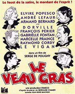 Affiche du film Le veau gras Affiche du film Le veau gras