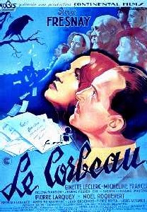 Le corbeau : un film qui, après la Deuxième Guerre mondiale, fut considéré comme emblématique de la Collaboration avec l'occupant allemand Le corbeau : un film qui, après la Deuxième Guerre mondiale, fut considéré comme emblématique de la Collaboration avec l'occupant allemand