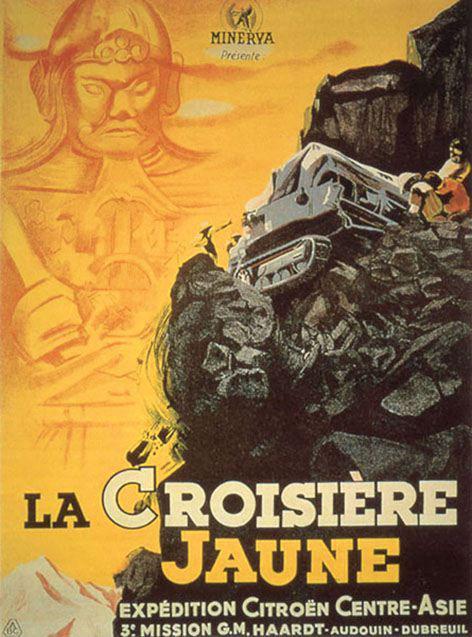 Affiche du documentaire La croisière jaune (1934) de Léon Poirier Affiche du documentaire La croisière jaune (1934) de Léon Poirier