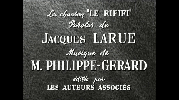 Générique du film Du rififi chez les hommes (1955) de Jules Dassin Générique du film Du rififi chez les hommes (1955) de Jules Dassin