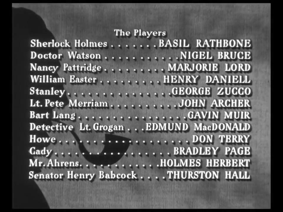 Générique du film Sherlock Holmes in Washington (Sherlock Holmes à Washington, 1943) de Roy William Neill